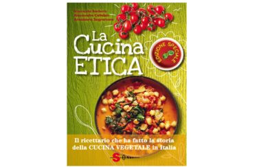 La cucina etica è un libro di ricette eco-solidali e vegane